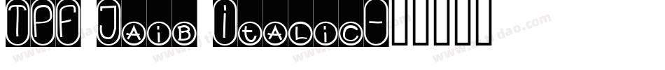 TPF Jaib Italic字体转换
